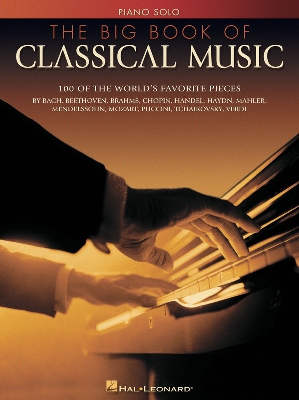 The Big Book of Classical Music — Piano Solo (Hal Leonard)