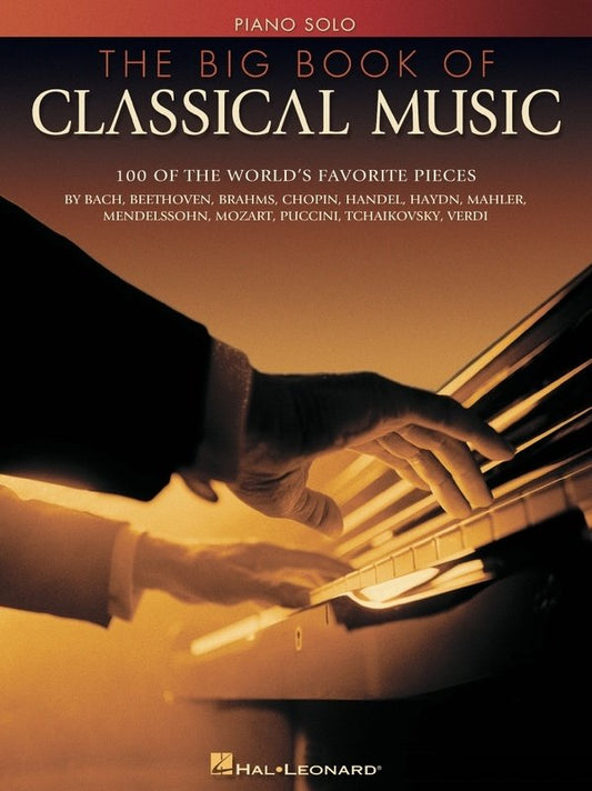 The Big Book of Classical Music — Piano Solo (Hal Leonard)