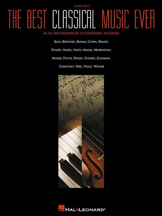 Best Classical Music Ever — Piano Solo (Hal Leonard)