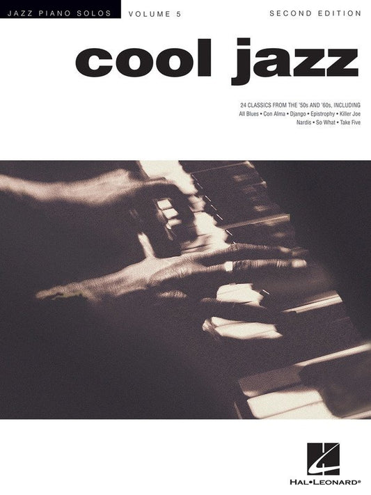 Cool Jazz — Jazz Piano Solos Series Vol. 5, 2nd Edition (Hal Leonard)