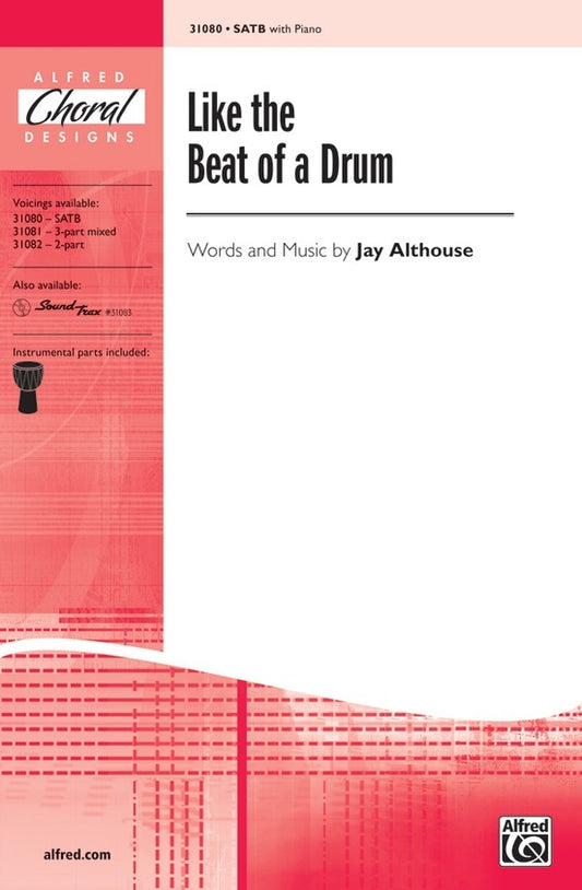 Like The Beat Of A Drum SATB