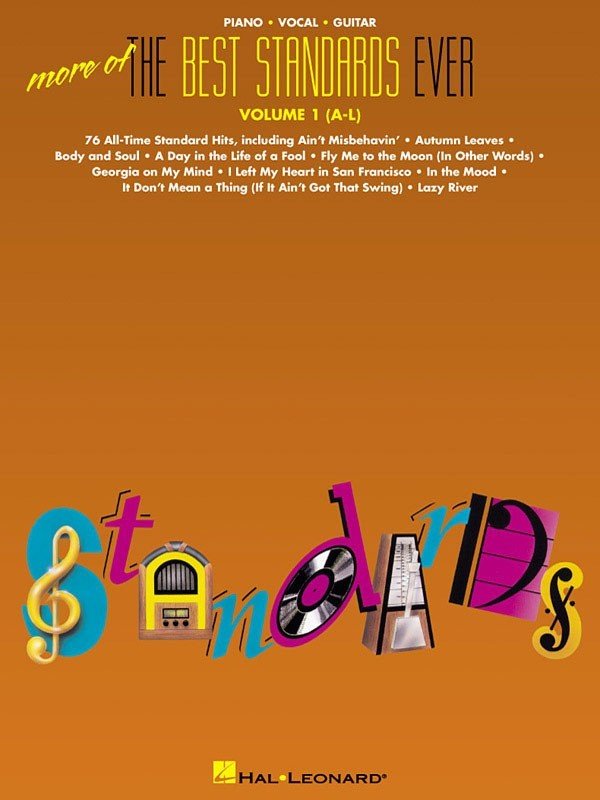More of the Best Standards Ever (A–L) — Piano/Vocal/Guitar (Hal Leonard)