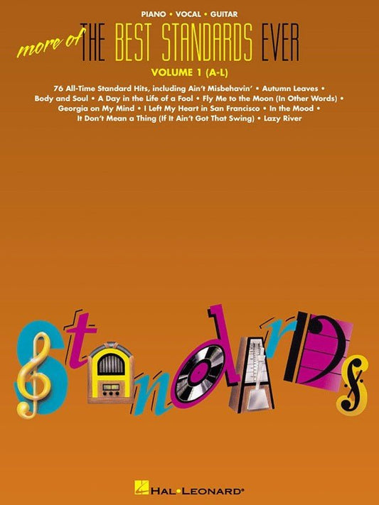 More of the Best Standards Ever (A–L) — Piano/Vocal/Guitar (Hal Leonard)