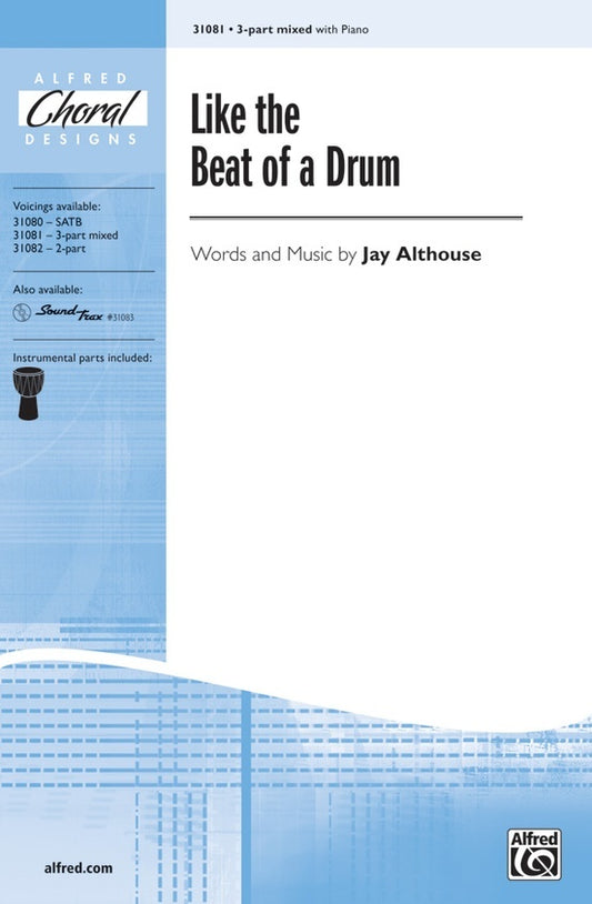 Like The Beat Of A Drum SAB