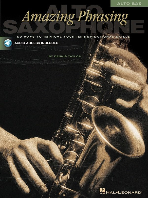 Amazing Phrasing — Alto Saxophone Book/Online Audio (Hal Leonard)