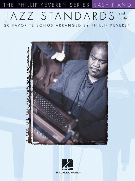 Jazz Standards, 2nd Edition — The Phillip Keveren Series, Easy Piano (Hal Leonard)