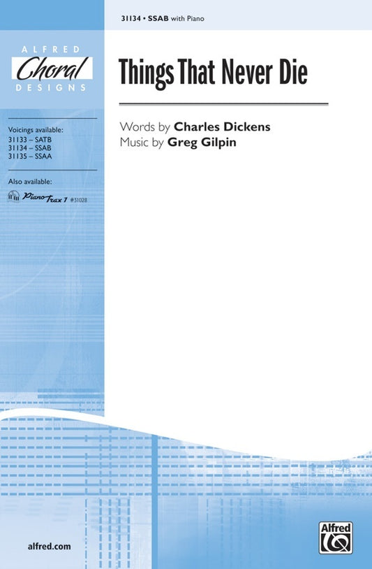 Things That Never Die SSAB Choral Sheet Music