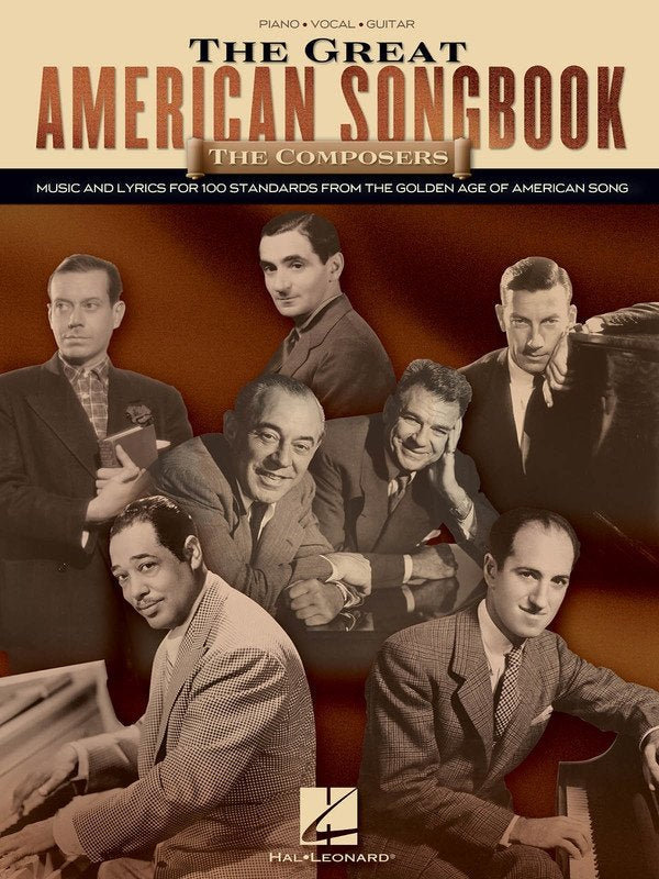 Great American Songbook: The Composers Vol. 1 — Piano/Vocal/Guitar (Hal Leonard)