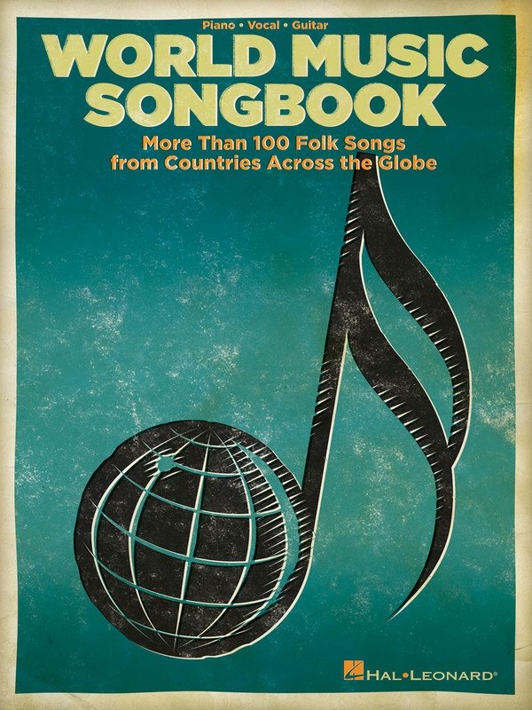 World Music Songbook — Piano/Vocal/Guitar (Hal Leonard)