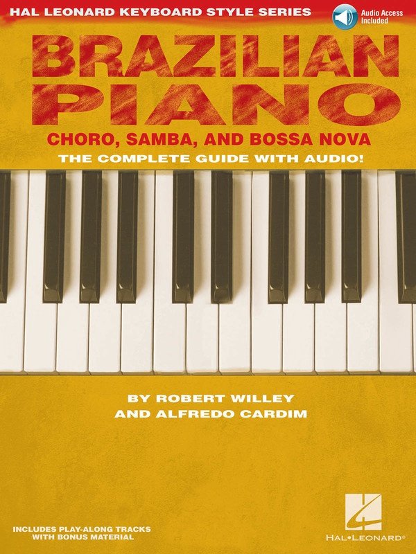 Brazilian Piano — Hal Leonard Keyboard Style Series, Book/Online Audio (Hal Leonard)