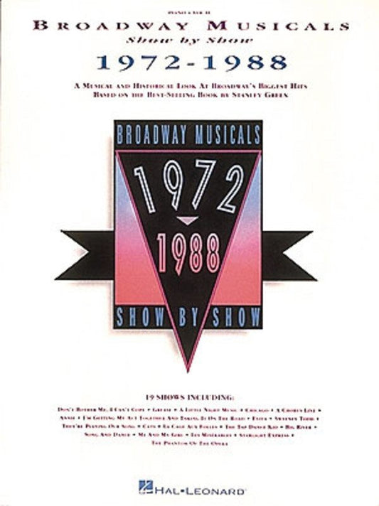 Broadway Musicals Show by Show: 1972–1988 — Piano/Vocal/Guitar (Hal Leonard)