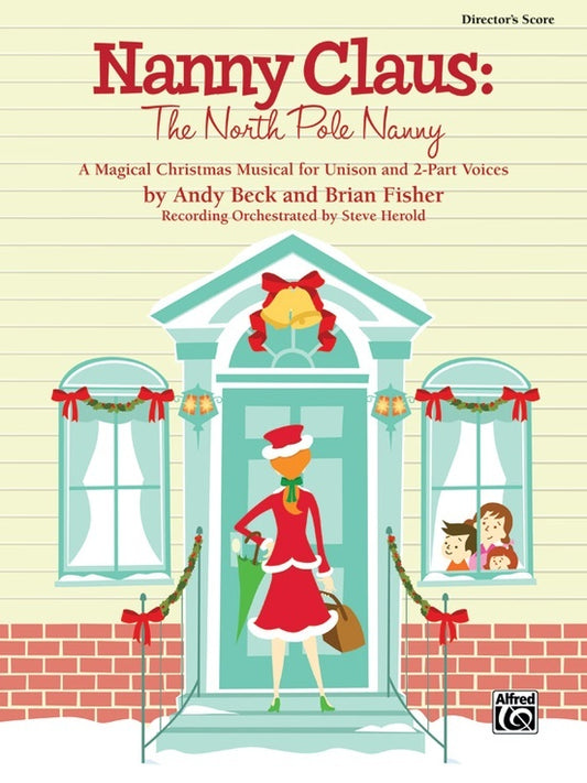 Nanny Claus: The North Pole Nanny Director's Score