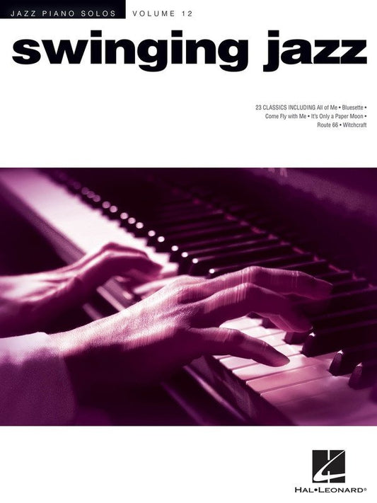 Swinging Jazz — Jazz Piano Solos Series Vol. 12 (Hal Leonard)