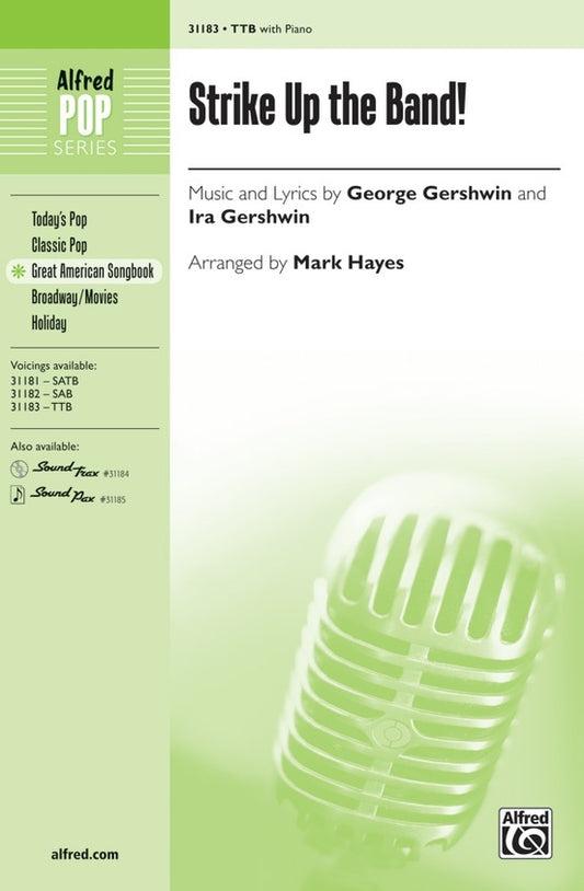 Strike Up The Band TTB Choral Sheet Music