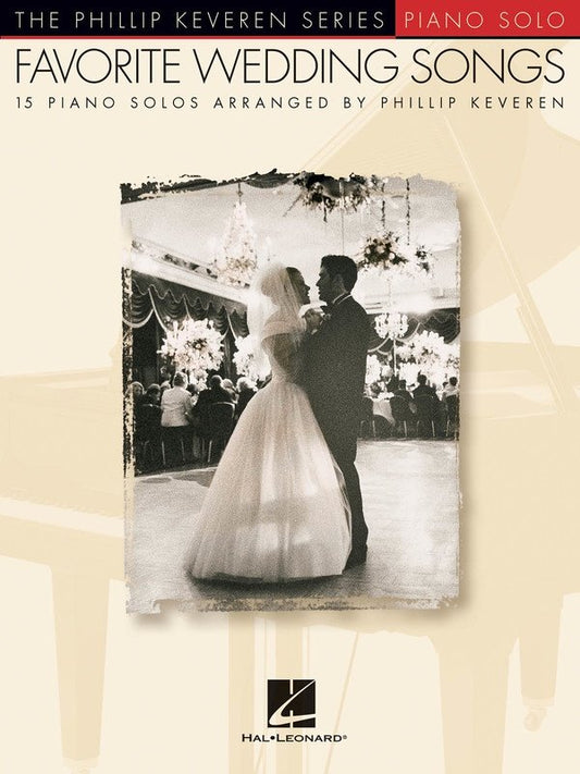 Favorite Wedding Songs — The Phillip Keveren Series, Piano Solo (Hal Leonard)