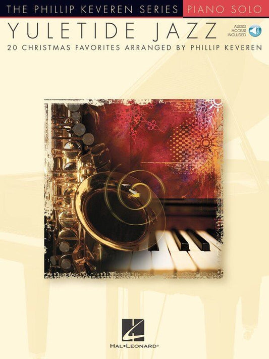 Yuletide Jazz Piano Solo by Phillip Keveren with CD - 64 Pages, Hal Leonard
