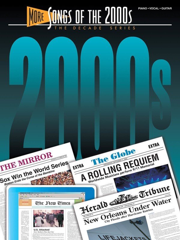 More Songs of the 2000s — Decade Series, Piano/Vocal/Guitar (Hal Leonard)