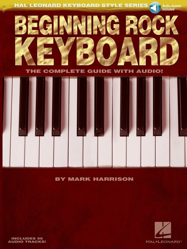 Beginning Rock Keyboard — Hal Leonard Keyboard Style Series, Book/Online Audio (Hal Leonard)