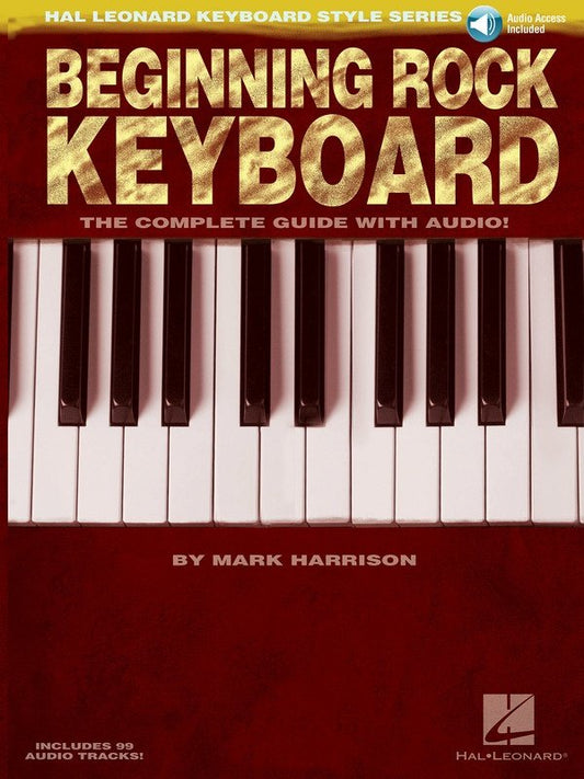 Beginning Rock Keyboard — Hal Leonard Keyboard Style Series, Book/Online Audio (Hal Leonard)