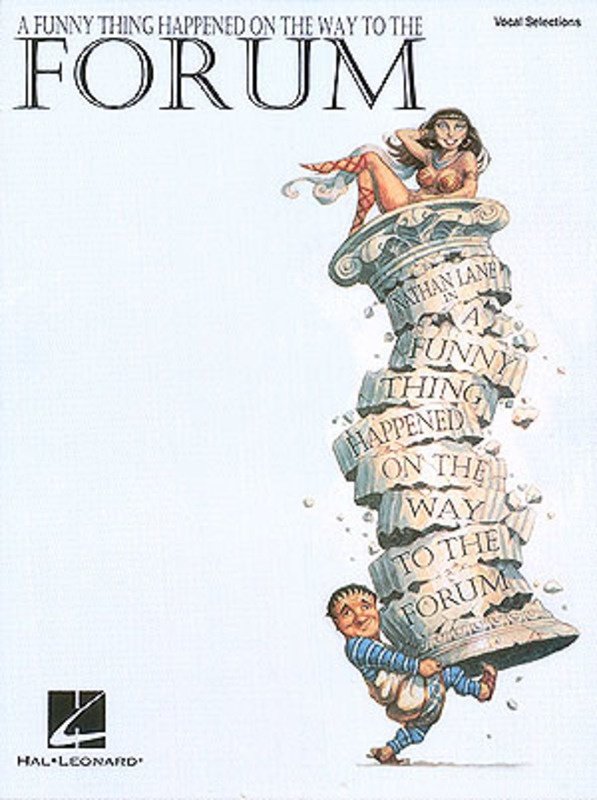 A Funny Thing Happened on the Way to the Forum — Vocal Selections, Piano/Vocal/Guitar (Hal Leonard)