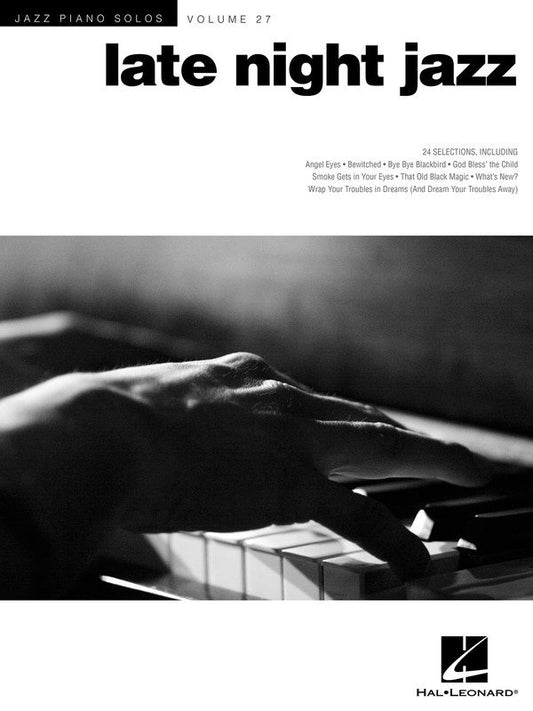 Late Night Jazz — Jazz Piano Solos Vol. 27 (Hal Leonard)
