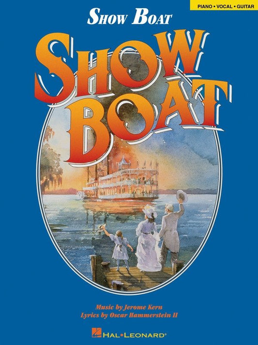 Showboat — Vocal Selections, Piano/Vocal/Guitar (Hal Leonard)
