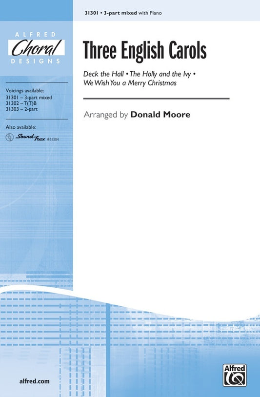 Three English Carols for 3 Part Mixed Choir (SAB)
