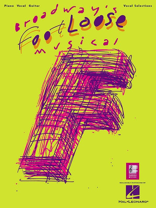 Footloose: The Broadway Musical — Vocal Selections (Hal Leonard)