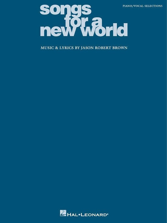 Songs for a New World — Piano/Vocal Selections (Hal Leonard)