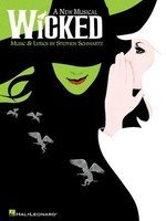 Wicked — Vocal Selections, Piano/Vocal/Guitar (Hal Leonard)
