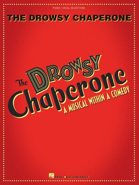 The Drowsy Chaperone — Vocal Selections (Hal Leonard)