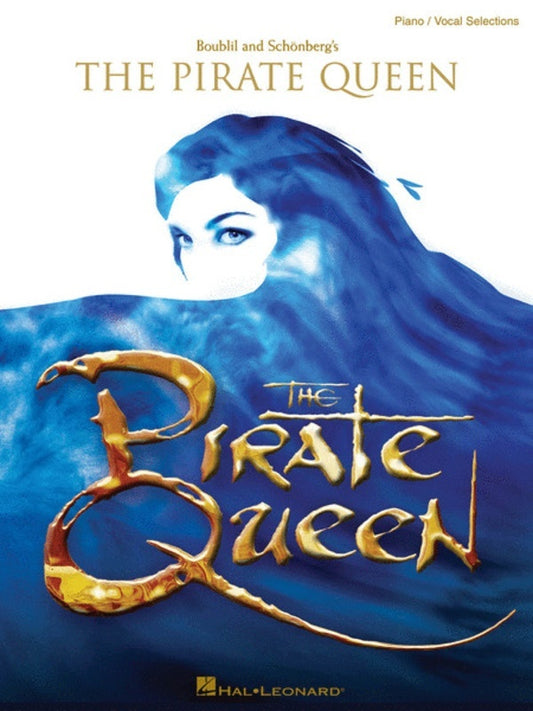 The Pirate Queen Piano/Vocal Selections