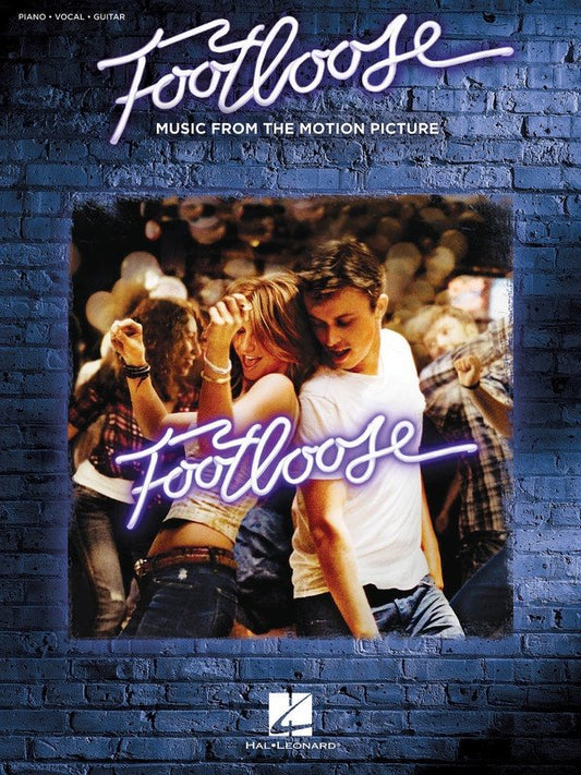 Footloose Movie Remake Soundtrack — Vocal Selections Piano/Vocal/Guitar (Hal Leonard)