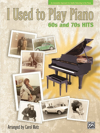 I Used To Play Piano 60S And 70S Hits