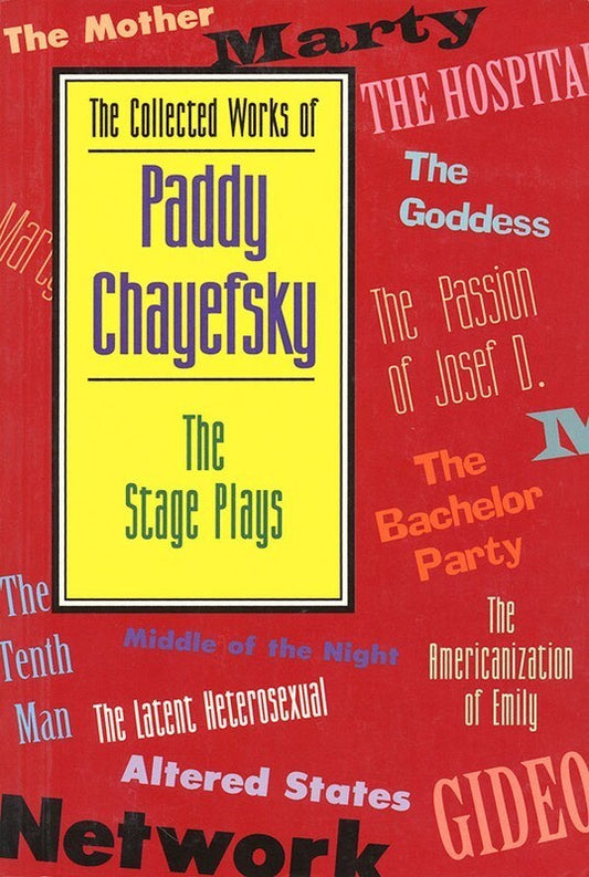 The Stage Plays Of Paddy Chayefsky Paperback