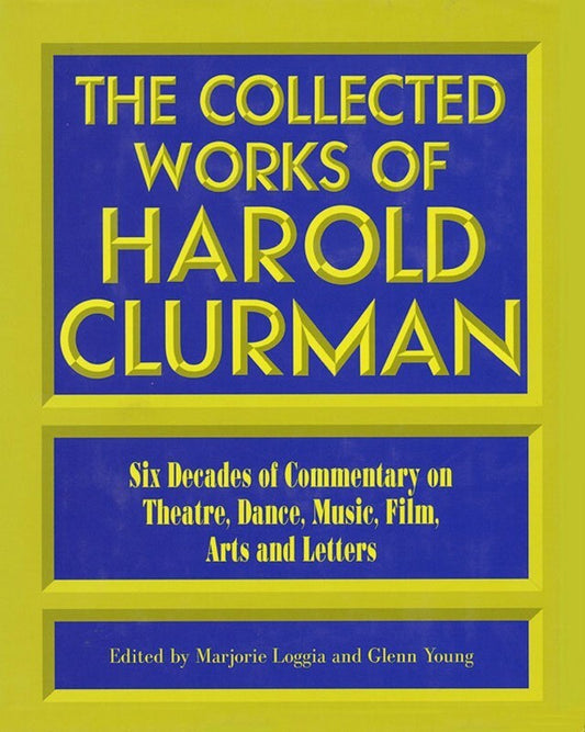 Collected Works Of Harold Clurman Paperback