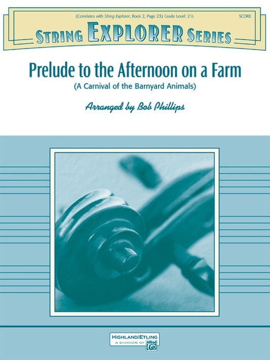 Prelude To The Afternoon On A Farm String Orchestra Gr 2.5