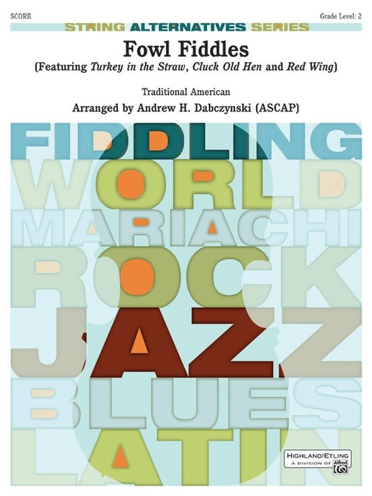 Fowls Fiddles String Orchestra Gr 2