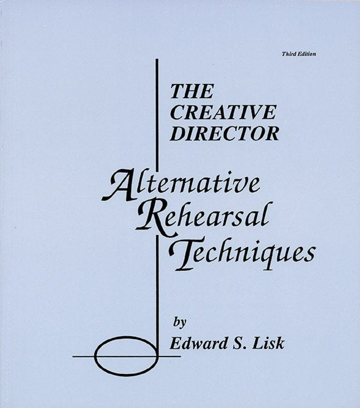 Creative Director Alternative Rehearsal Techniques (Meredith Music)