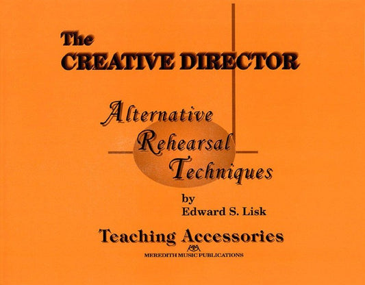 Edward S. Lisk: Creative Director Teaching Accessories (Meredith Music Resource)
