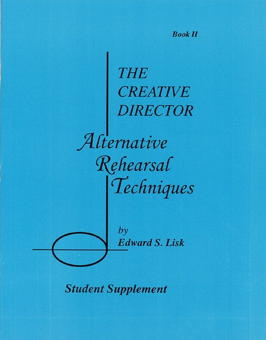 Edward S. Lisk: Alternative Rehearsal Techniques — Student Supplement Book 2 (Meredith Music Resource)