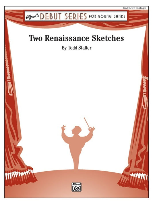 Two Renaissance Sketches Concert Band Grade 1.5 Conductor Score