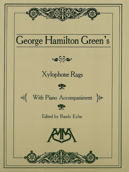 George Hamilton Green: Xylophone Rags — arr. Randy Eyles, Tuned Percussion (Meredith Music)