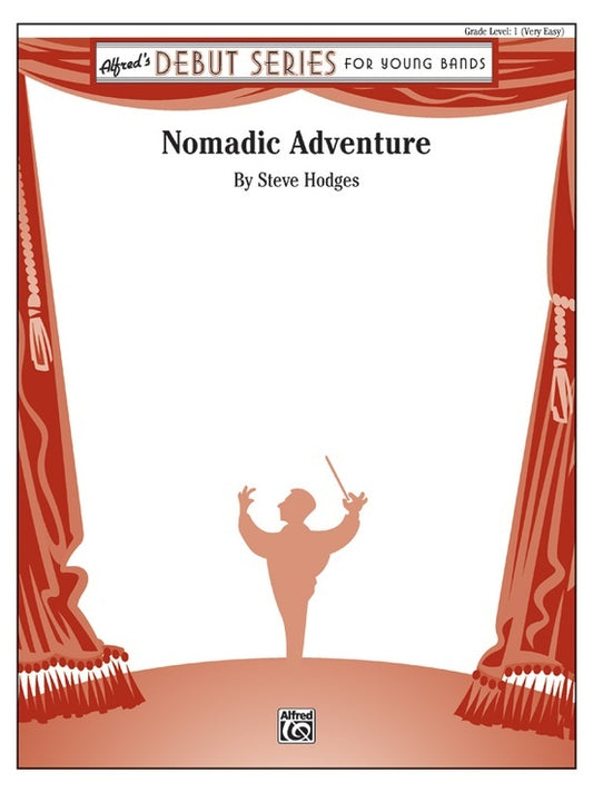 Nomadic Adventure Concert Band Gr 1.5 Conductor Score