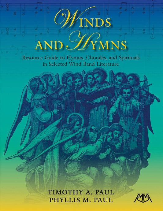 Winds and Hymns: Selected Wind Band Literature (Meredith Music Resource)