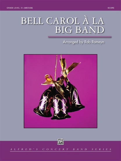 Bell Carol a La Big Band Concert Band Sheet Music Grade 3.5