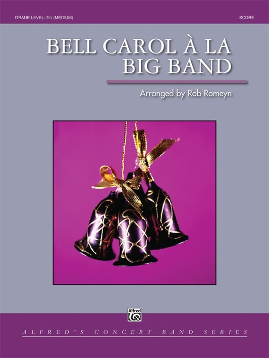Bell Carol a La Big Band Concert Band Sheet Music Grade 3.5