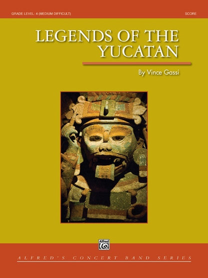 Legends Of The Yucatan Concert Band Gr 4 Score