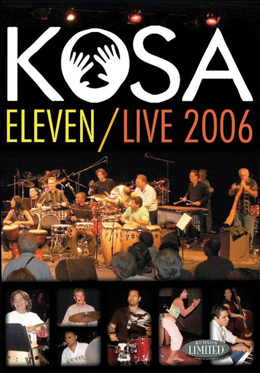 KOSA Eleven 11: Live 2006 — Percussion DVD (Hudson Music)