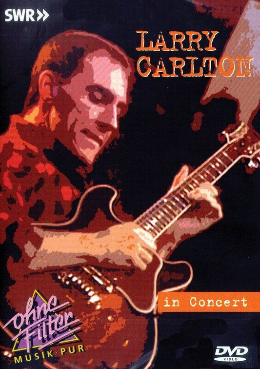 Larry Carlton - In Concert DVD